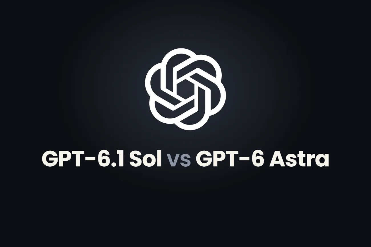 GPT-6.1 Sol vs GPT-6 Astra: Benchmarks, Pricing, and the Real Cost of AI Agents